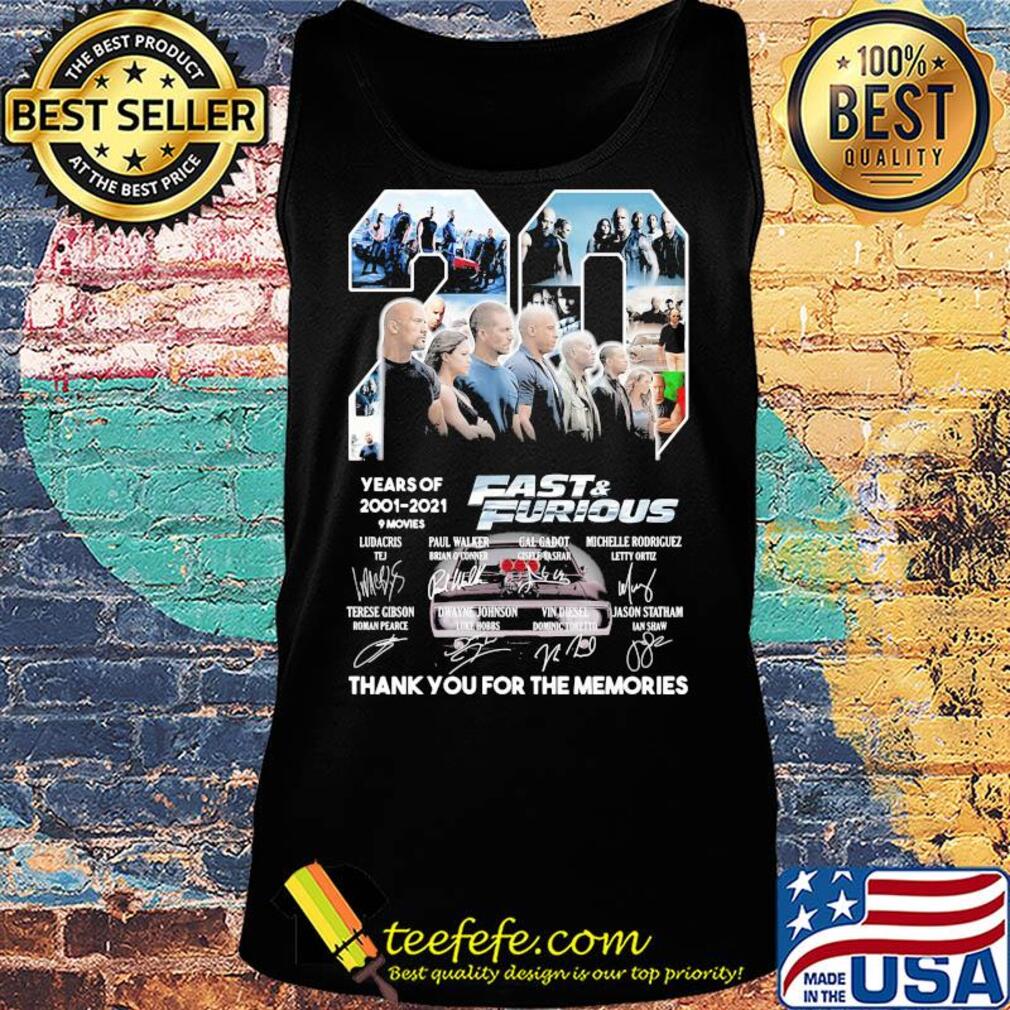 20 years of 2001 2021 9 movies fast and furious thank you for the memories signatures s Tank top 20 years of 2001 2021 9 movies fast and furious thank you for the memories signatures s Tank top