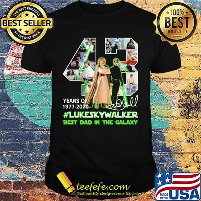 43 years of 1977 2020 luke skywalker best dad in the galaxy signature shirt
