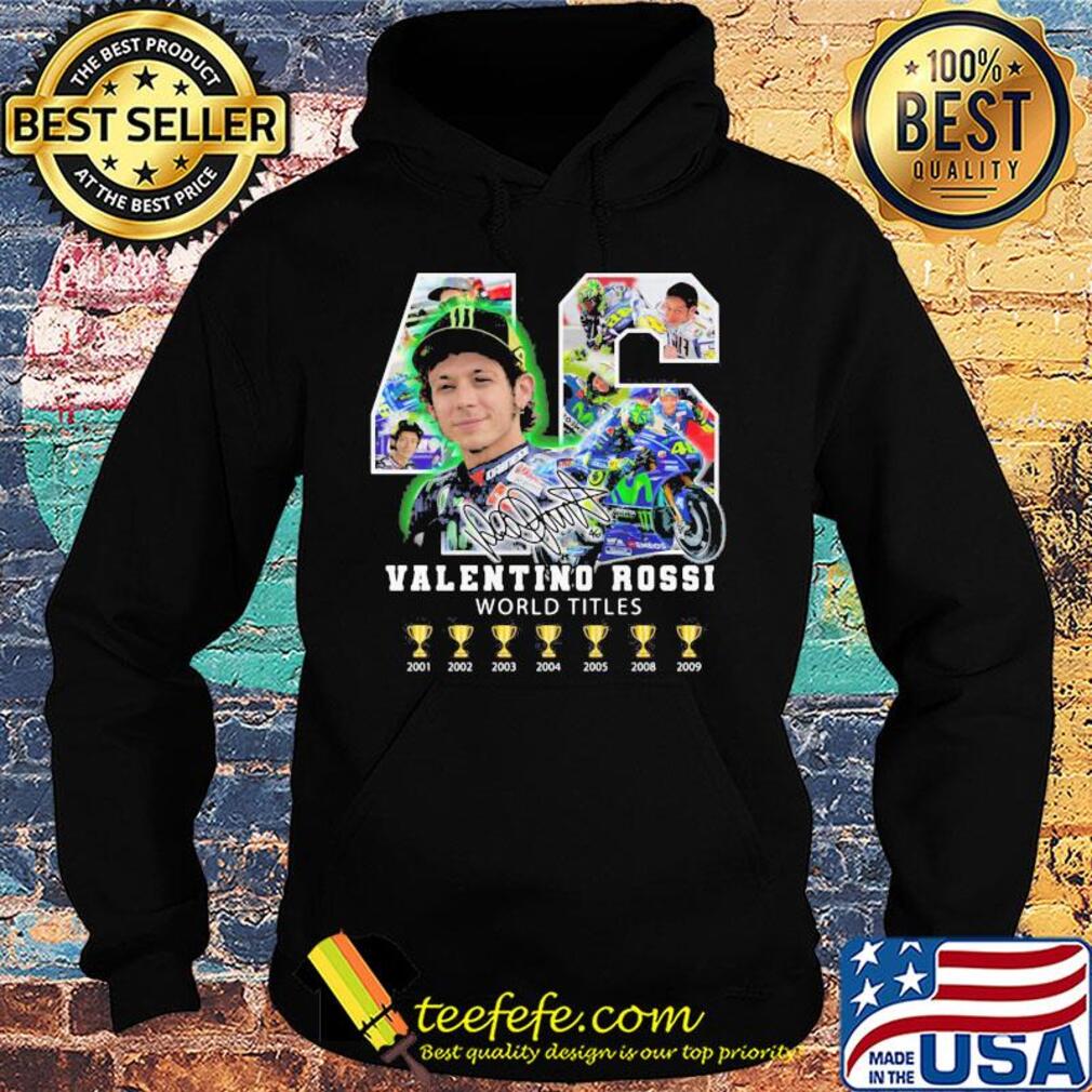46 valentino rossi world titles champions signature s Hoodie 46 valentino rossi world titles champions signature s Hoodie