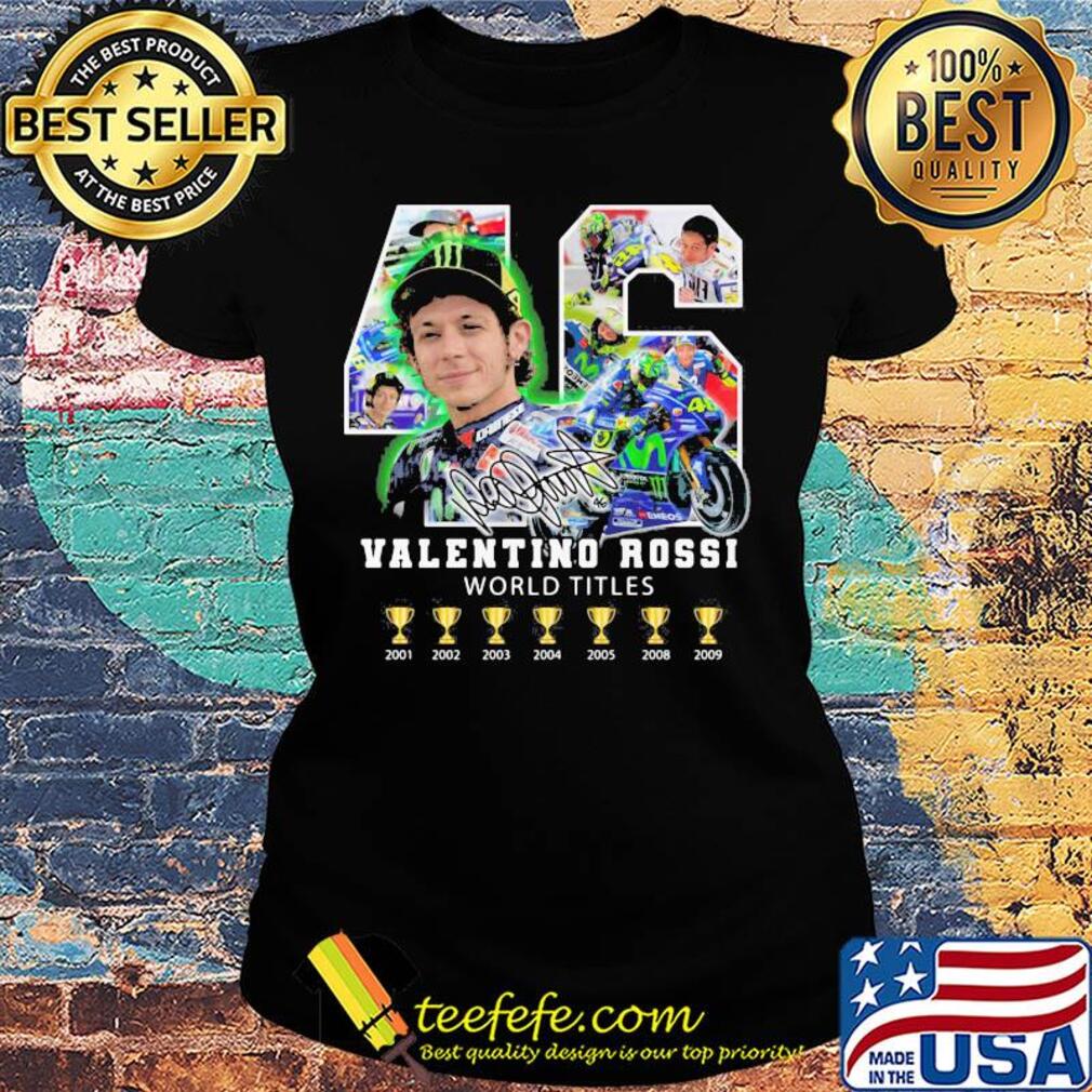 46 valentino rossi world titles champions signature s Ladies tee 46 valentino rossi world titles champions signature s Ladies tee