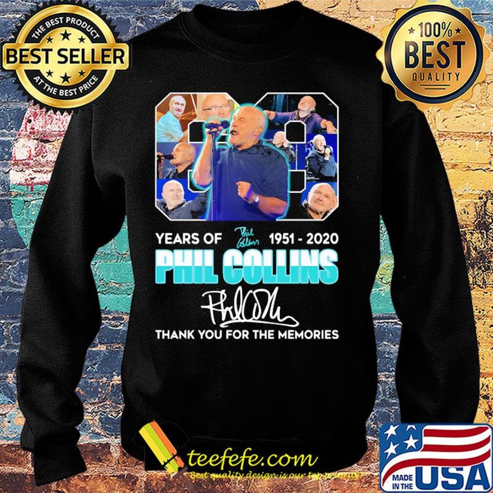69 years of 1951 2020 phil collins thank you for the memories signature s Sweater 69 years of 1951 2020 phil collins thank you for the memories signature s Sweater