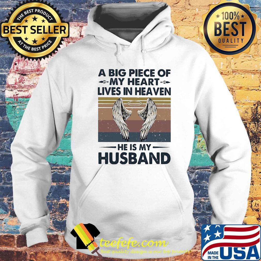 A big piece of my heart lives in heaven he is my husband winged angel vintage s Hoodie A big piece of my heart lives in heaven he is my husband winged angel vintage s Hoodie