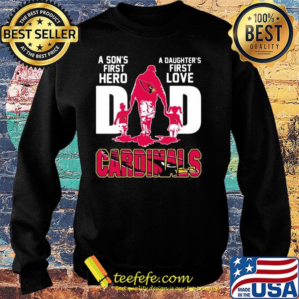 A son's first hero a daughter's first love dad st. Louis cardinals happy father's day s Sweater A son's first hero a daughter's first love dad st. Louis cardinals happy father's day s Sweater
