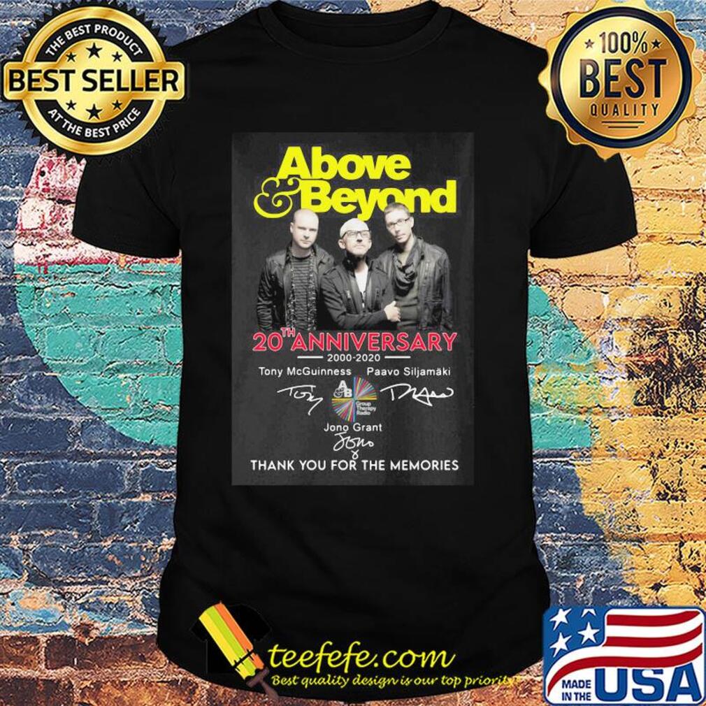 Above beyond 20th anniversary 2000 2020 thank you for the memories signatures shirt