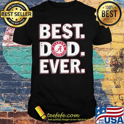 Alabama Crimson tide best dad ever happy father's day shirt