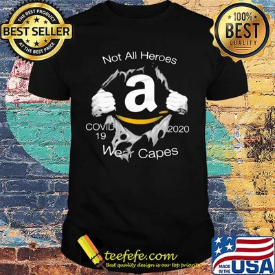 Amazon not all heroes covid-19 2020 wear capes shirt