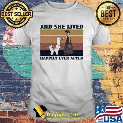 And she lives happily ever after vintage shirt