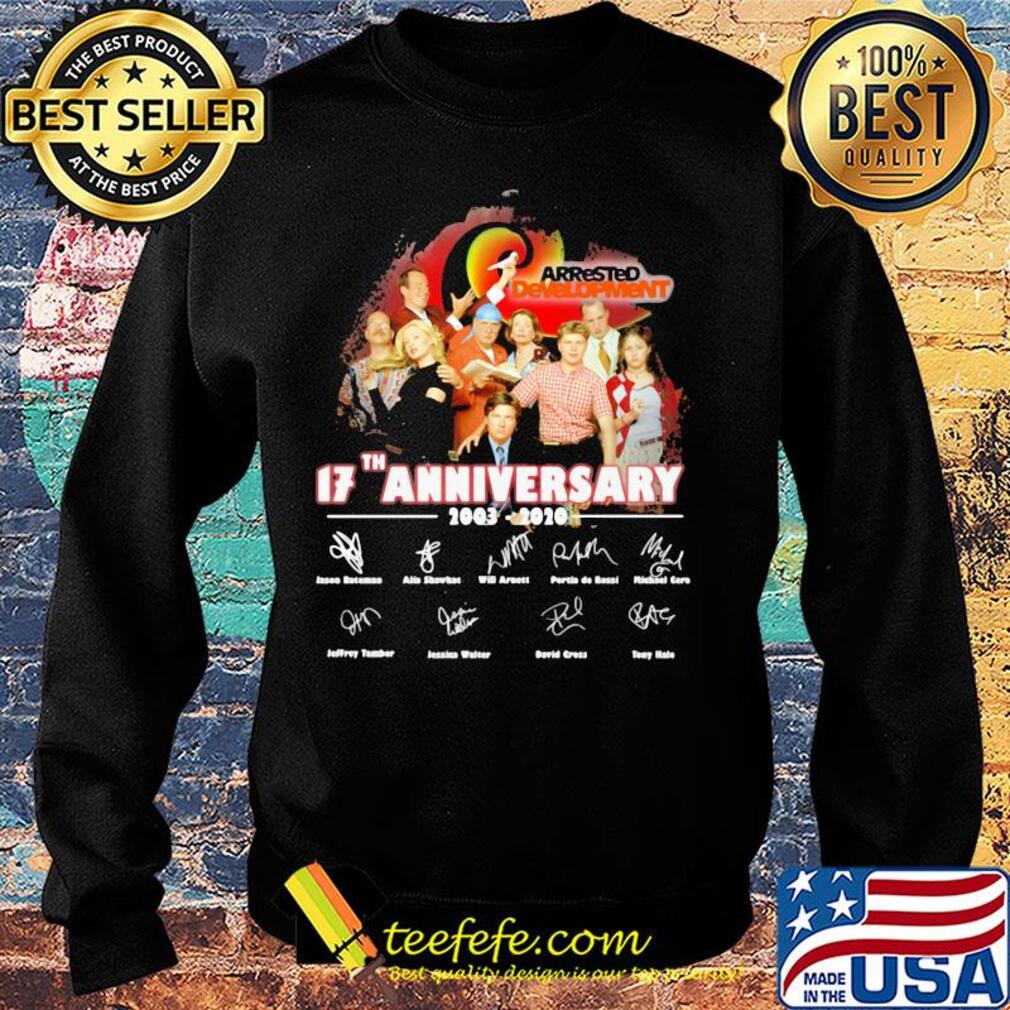 Arrested development 17th anniversary 2003 2020 signatures s Sweater Arrested development 17th anniversary 2003 2020 signatures s Sweater