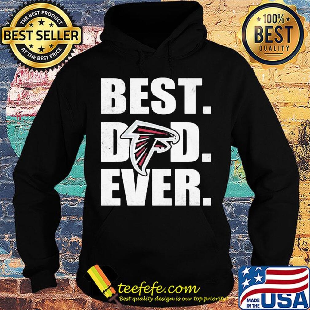 Atlanta falcons logo best dad ever happy father's day s Hoodie Atlanta falcons logo best dad ever happy father's day s Hoodie