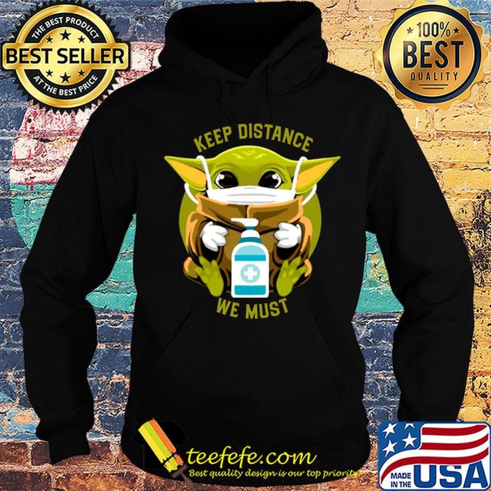 Baby Yoda face mask hug keep distance we must s Hoodie Baby Yoda face mask hug keep distance we must s Hoodie