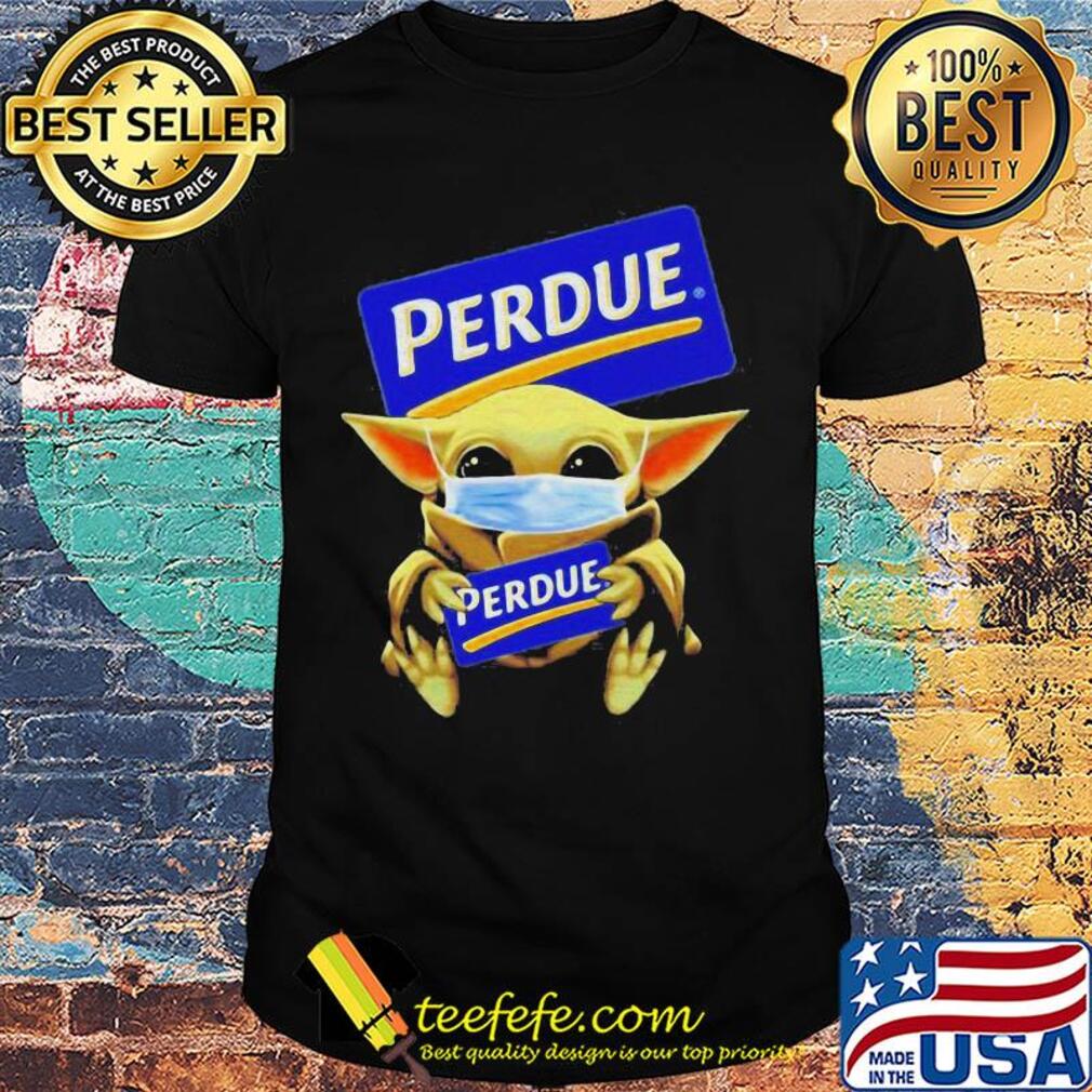 Baby Yoda face mask hug Perdue shirt Baby Yoda face mask hug Perdue shirt