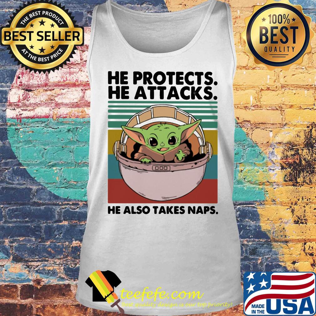 Baby yoda he protects he attacks he also takes naps vintage s Tank top Baby yoda he protects he attacks he also takes naps vintage s Tank top