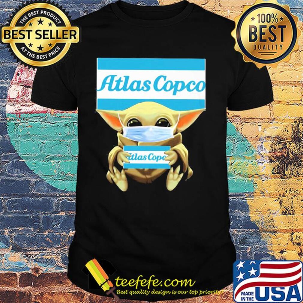 Baby Yoda hug Atlas Copco mask shirt