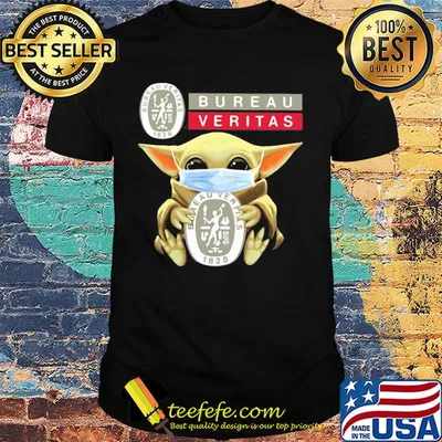Baby Yoda hug Bureau Veritas mask shirt