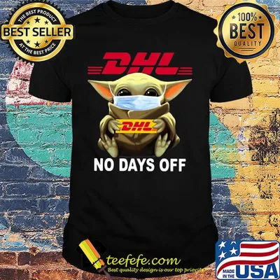 Baby Yoda hug DHL mask no days off shirt
