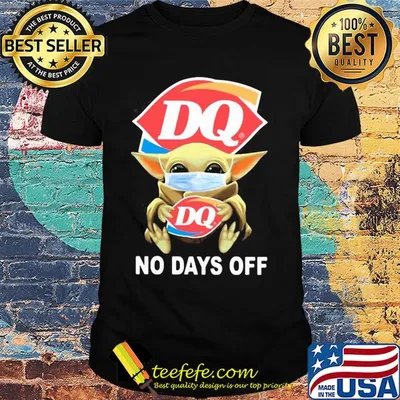 Baby Yoda hug DQ mask no days off shirt