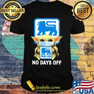 Baby Yoda hug Food Lion mask no days off shirt