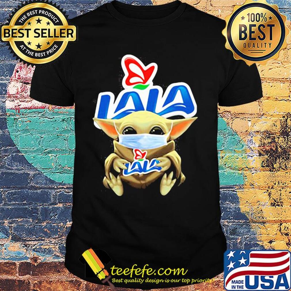 Baby Yoda hug Lala mask shirt