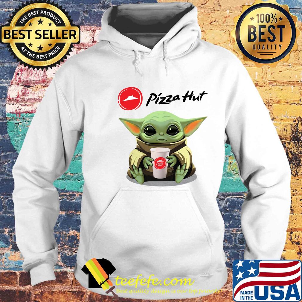 Baby Yoda hug Pizza Hut s Hoodie Baby Yoda hug Pizza Hut s Hoodie