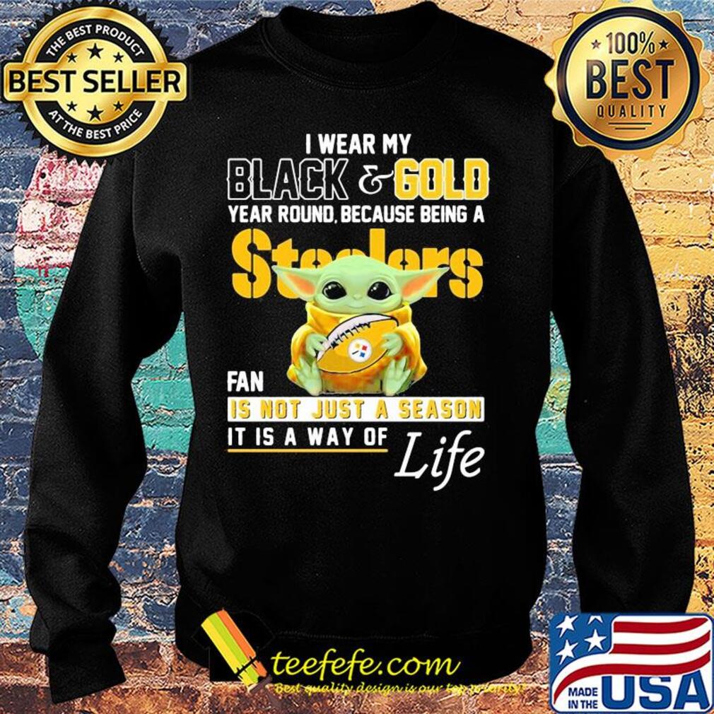 Baby yoda i wear my black and gold year round because being a steelers fan is not just a season it is a way of life s Sweater Baby yoda i wear my black and gold year round because being a steelers fan is not just a season it is a way of life s Sweater