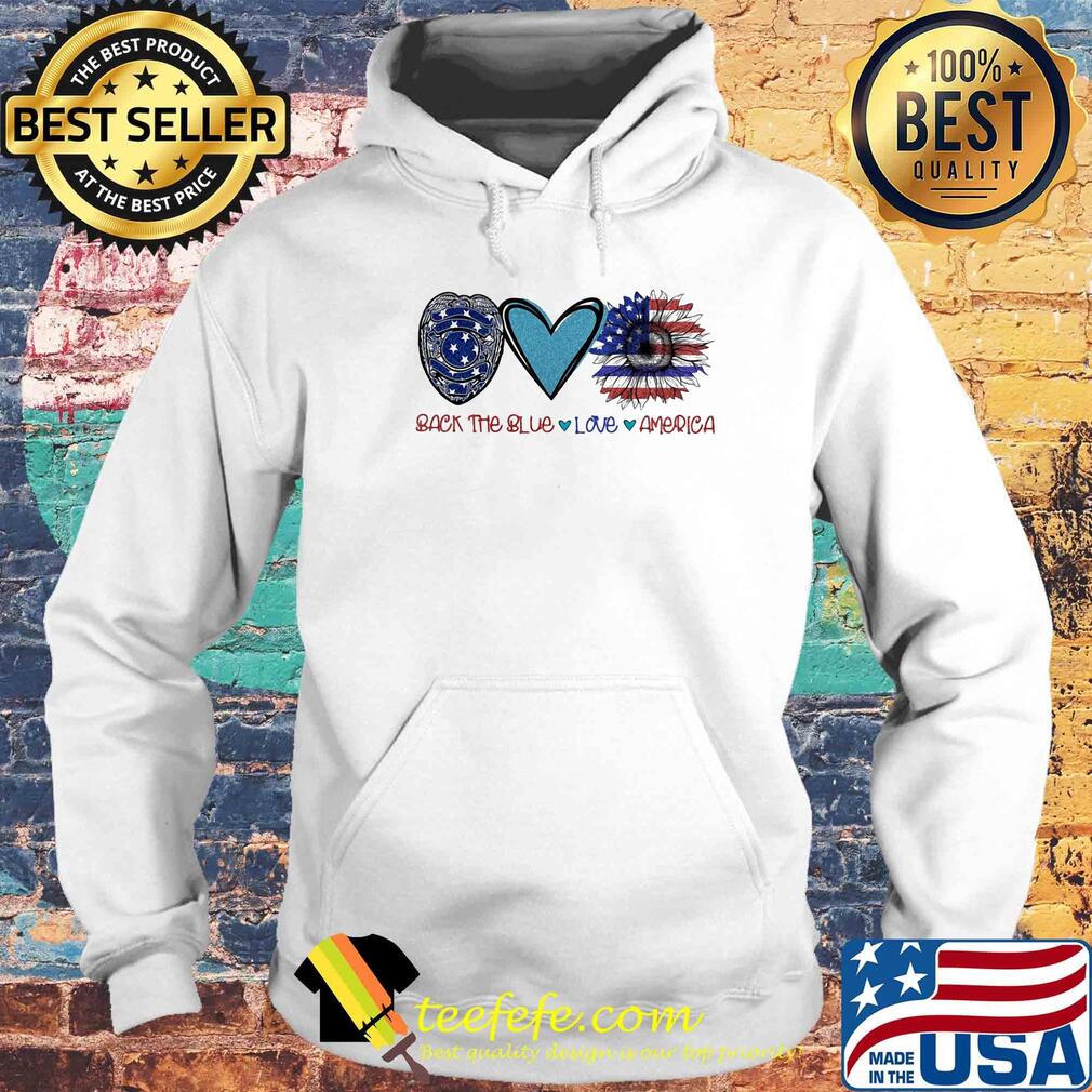 Back the blue Police love heart sunflower American flag veteran Independence Day s Hoodie Back the blue Police love heart sunflower American flag veteran Independence Day s Hoodie