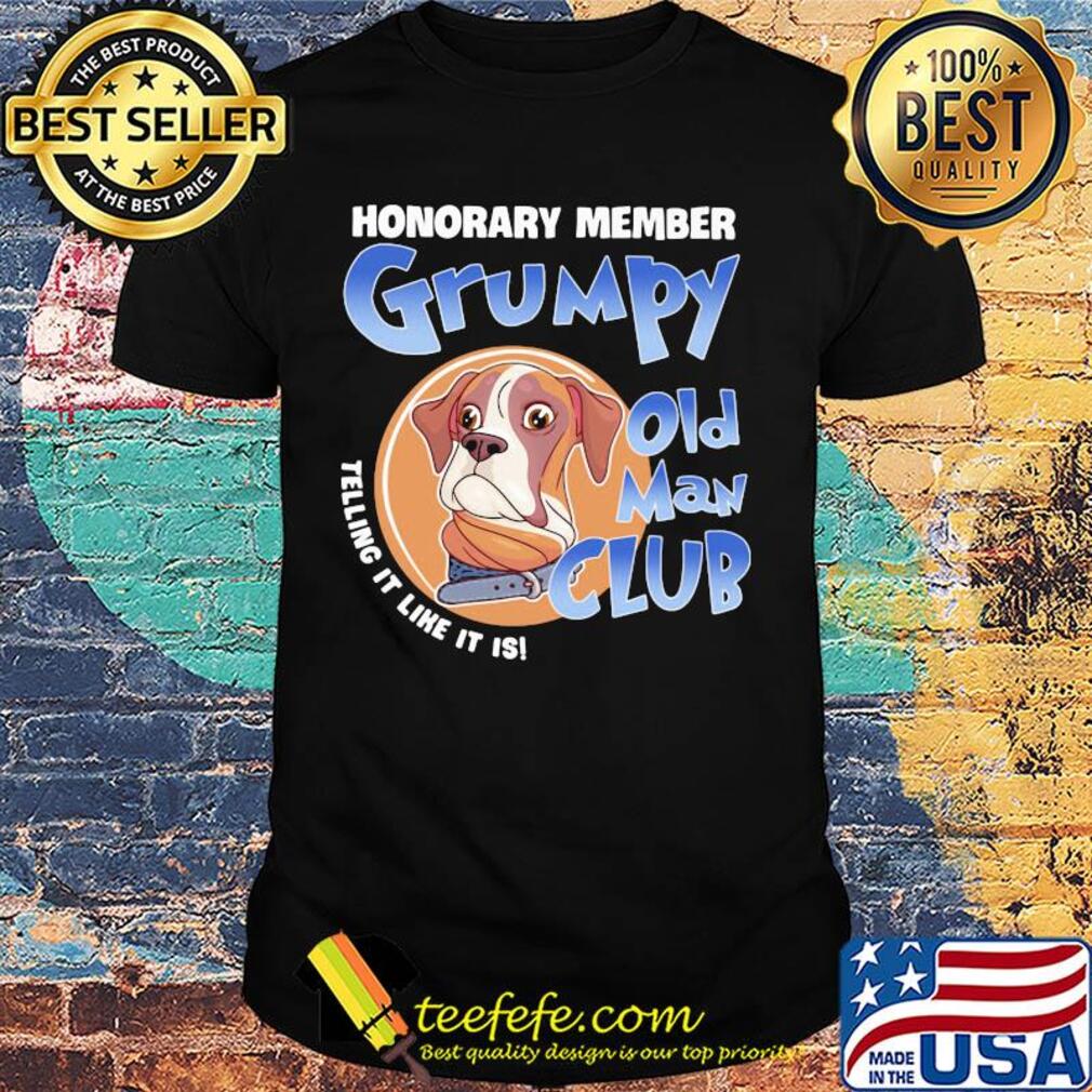 Beagle honorary member grumpy old man club telling it like it is shirt