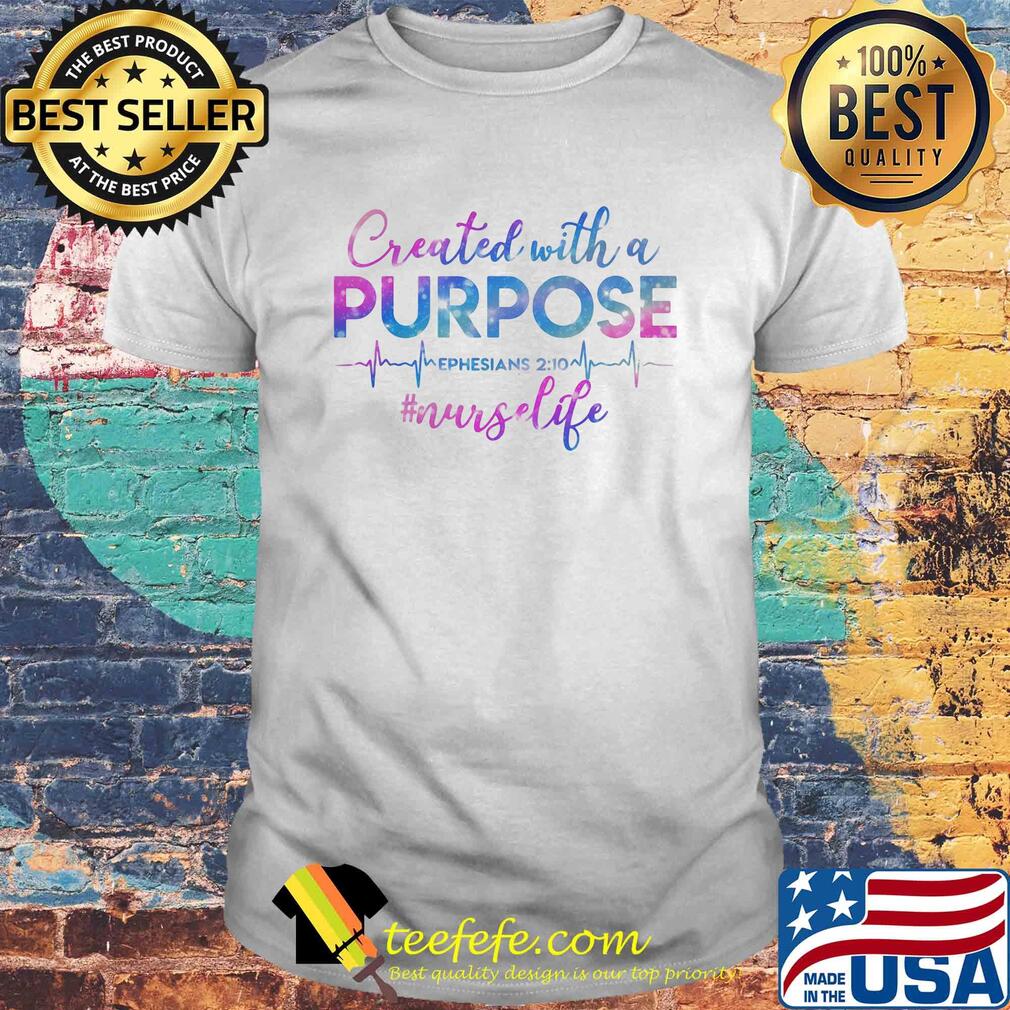 Beat created with a purpose ephesians 210 nurselife shirt Beat created with a purpose ephesians 210 nurselife shirt