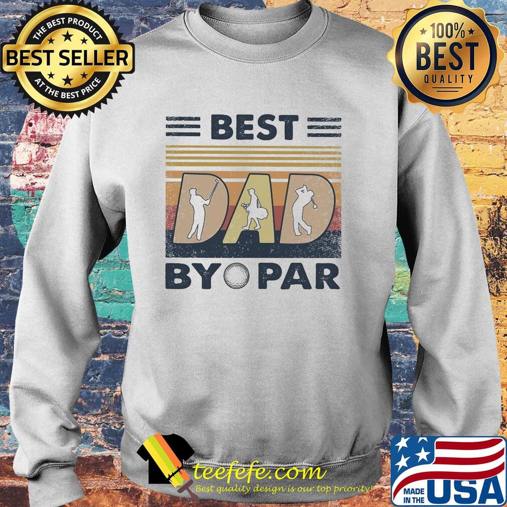 Best dad by golf par vintage s Sweater Best dad by golf par vintage s Sweater