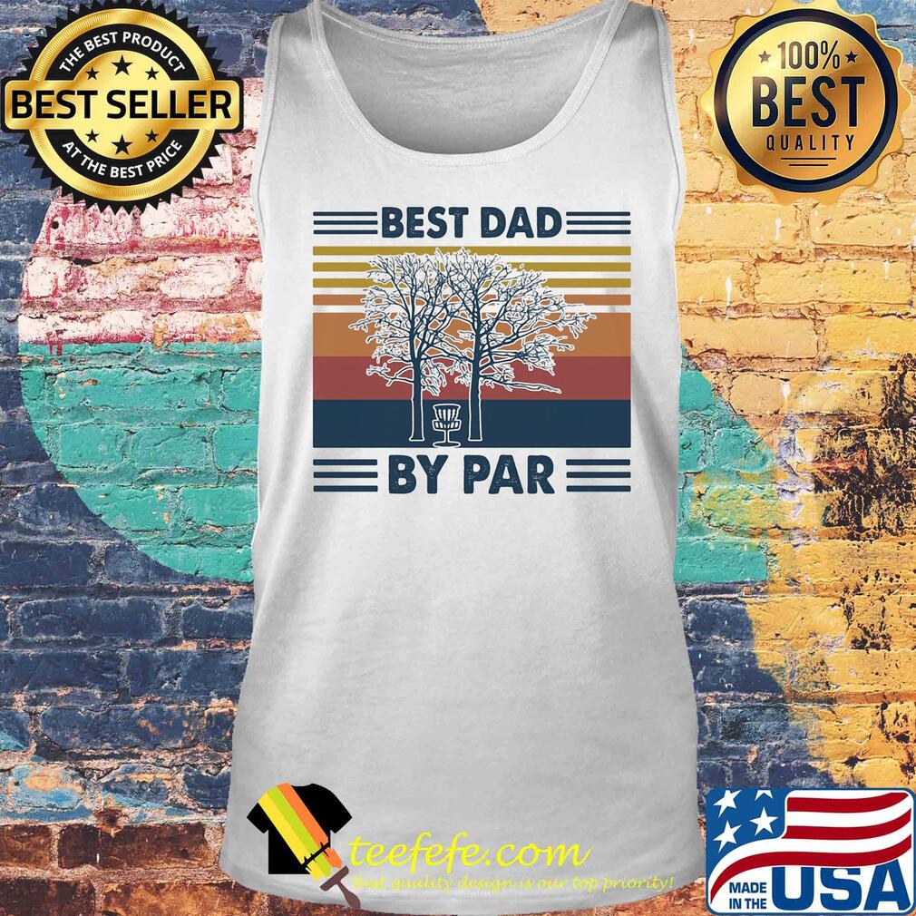 Best dad by par vintage s Tank top Best dad by par vintage s Tank top