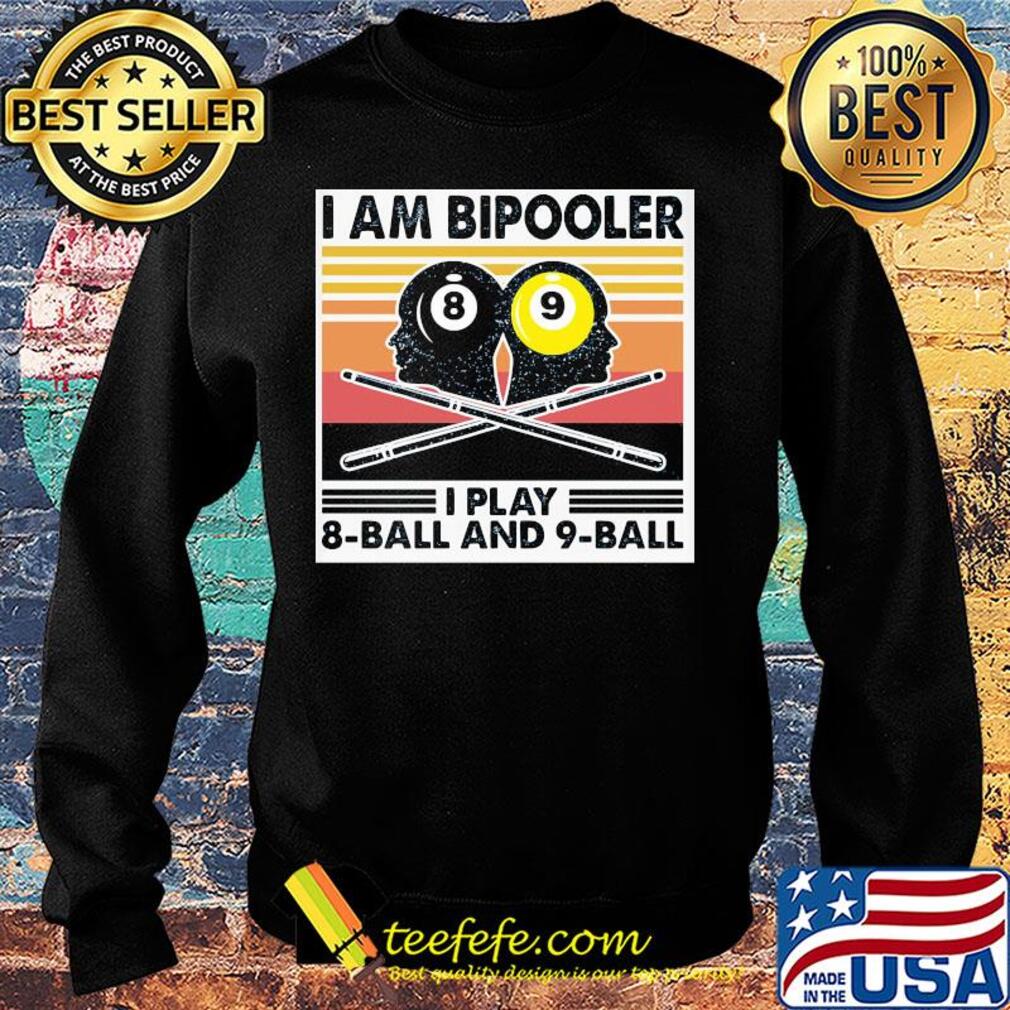 Billiard I am bipooler I play 8-ball and 9-ball vintage s Sweater Billiard I am bipooler I play 8-ball and 9-ball vintage s Sweater