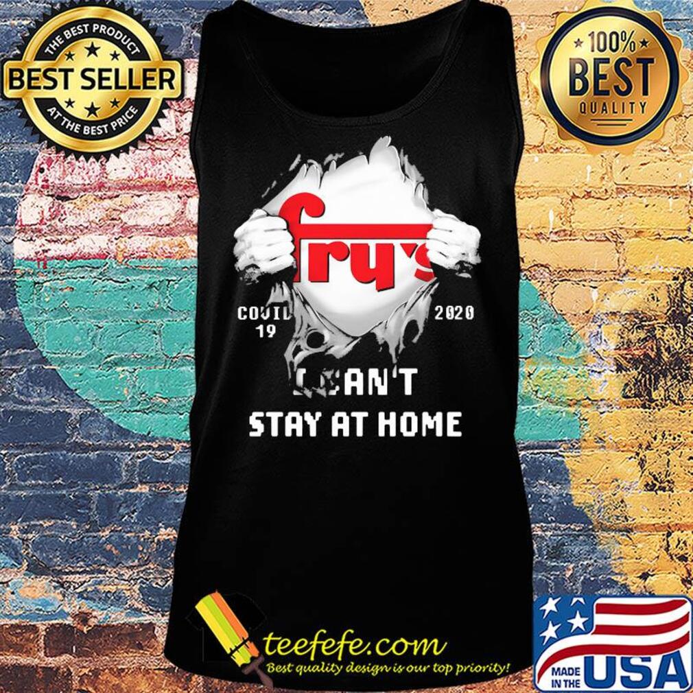Blood inside fry's covid-19 2020 i can't stay at home s Tank top Blood inside fry's covid-19 2020 i can't stay at home s Tank top
