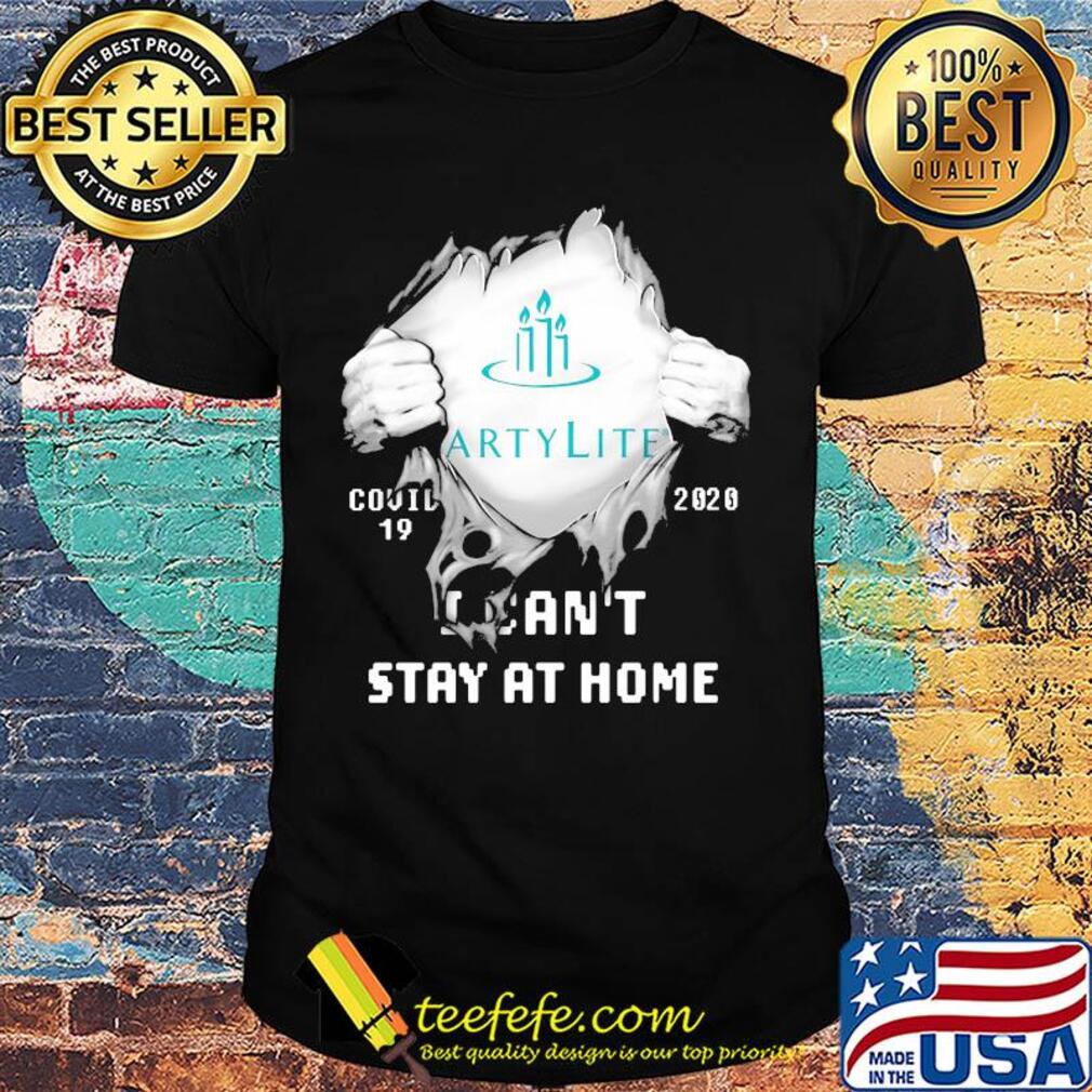 Blood inside partylite covid-19 2020 i can't stay at home shirt shirt Blood inside partylite covid-19 2020 i can't stay at home shirt shirt