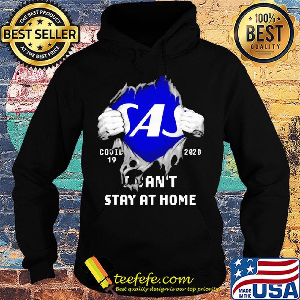 Blood inside sas covid-19 2020 i can't stay at home s Hoodie Blood inside sas covid-19 2020 i can't stay at home s Hoodie