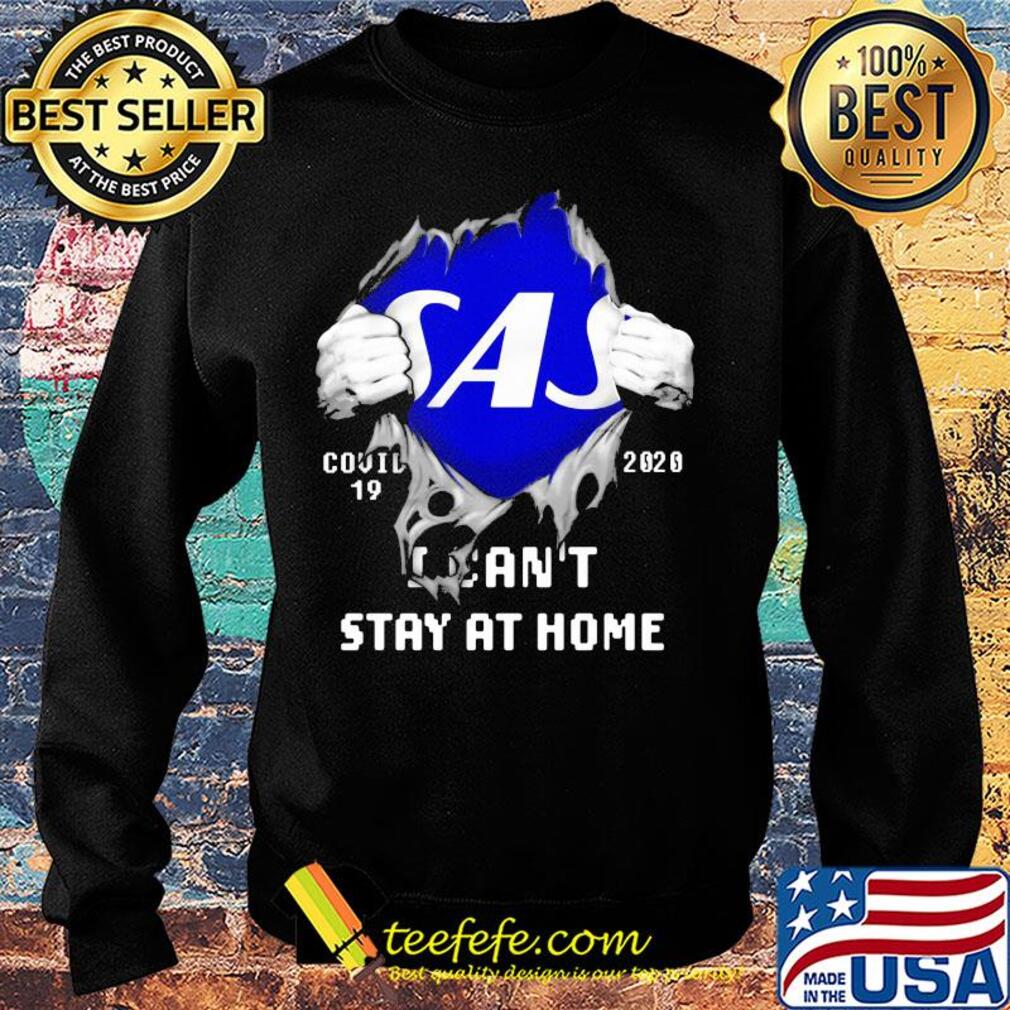 Blood inside sas covid-19 2020 i can't stay at home s Sweater Blood inside sas covid-19 2020 i can't stay at home s Sweater