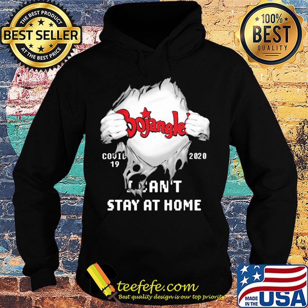Blood insides Bojangles covid-19 2020 I can't stay at home s Hoodie Blood insides Bojangles covid-19 2020 I can't stay at home s Hoodie