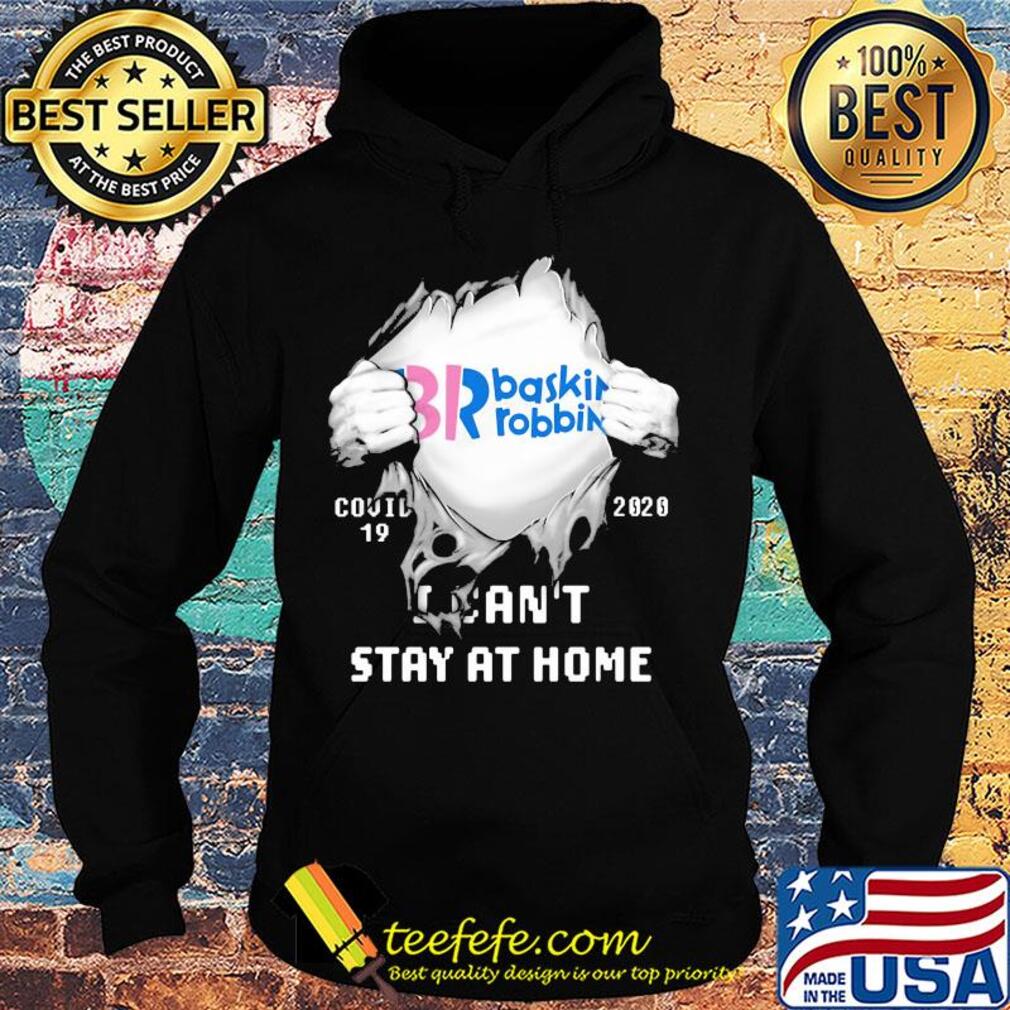 Blood insides br baskin robbins covid-19 2020 I can't stay at home s Hoodie Blood insides br baskin robbins covid-19 2020 I can't stay at home s Hoodie