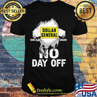 Blood insides dollar general covid-19 2020 no day off shirt