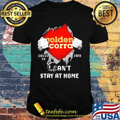 Blood insides golden corral covid-19 2020 I can't stay at home shirt