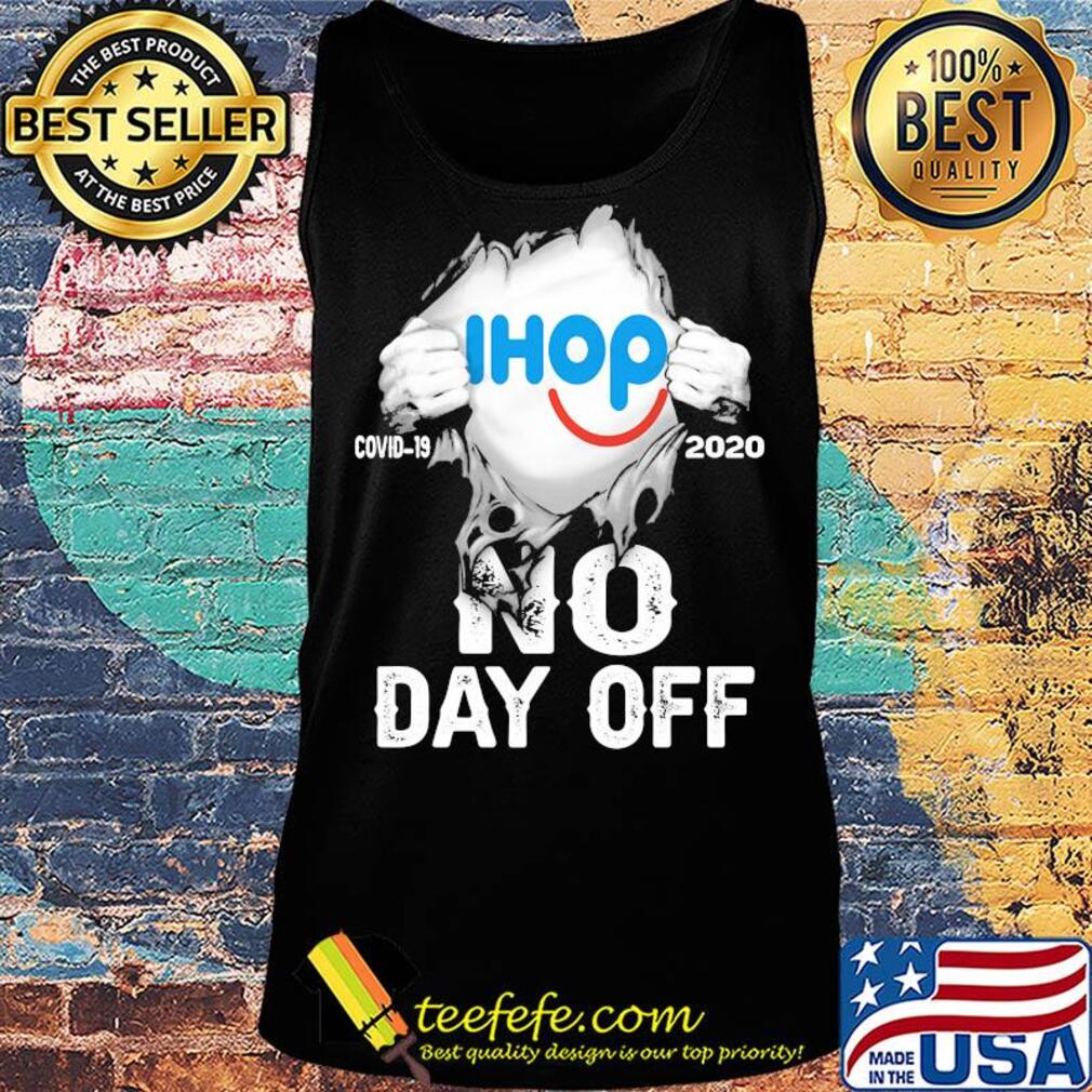 Blood insides ihop covid-19 2020 no day off s Tank top Blood insides ihop covid-19 2020 no day off s Tank top