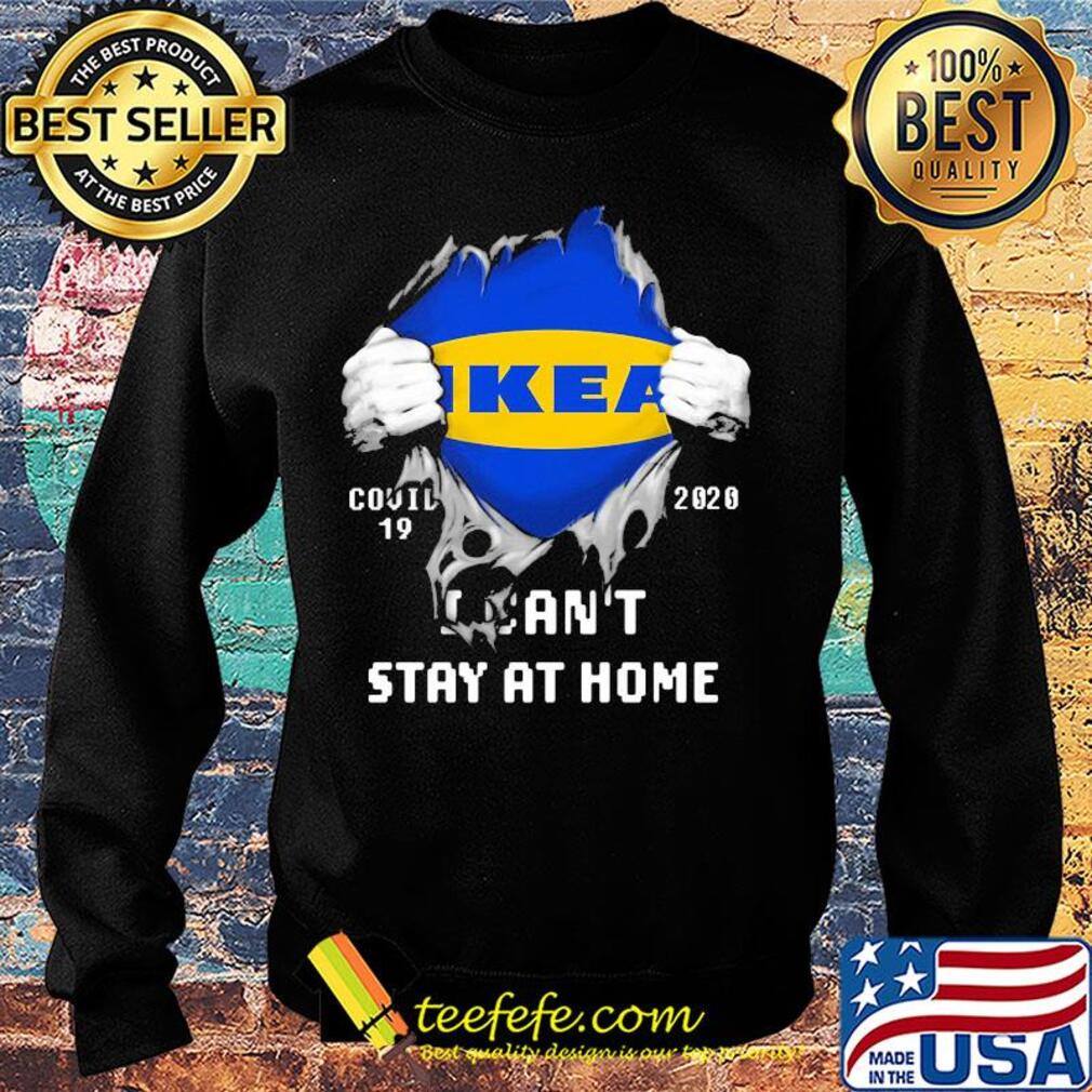 Blood insides ikea covid-19 2020 I can't stay at home s Sweater Blood insides ikea covid-19 2020 I can't stay at home s Sweater