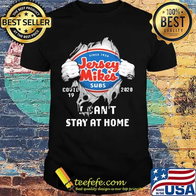 Blood insides jersey mike's covid-19 2020 I can't stay at home shirt