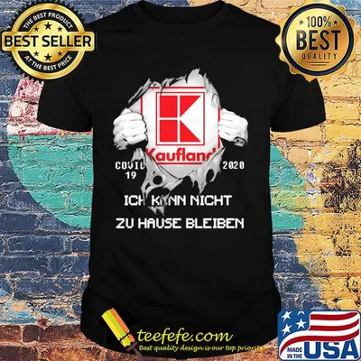 Blood insides kaufland covid-19 2020 ich kann nicht zu hause bleiben shirt
