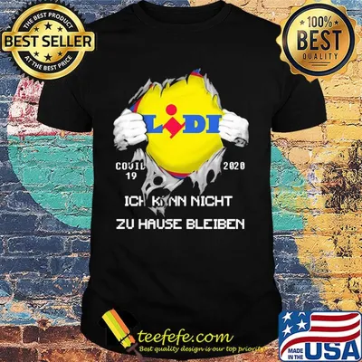 Blood insides lidl covid-19 2020 ich kann nicht zu hause bleiben shirt