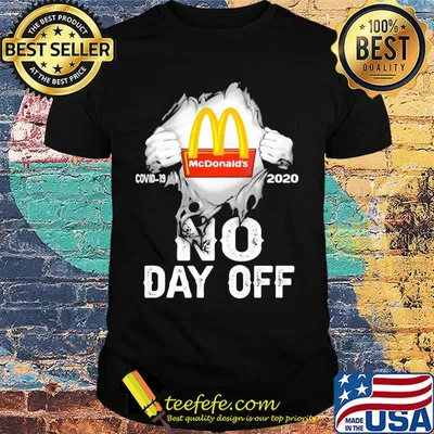 Blood insides MCDonald's covid-19 2020 no day off shirt