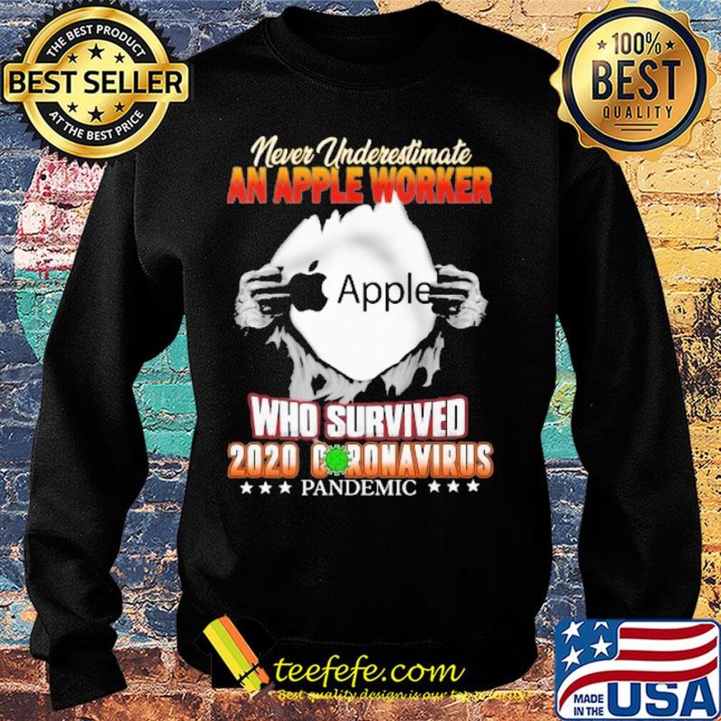 Blood insides never underestimate an apple worker who survived 2020 coronavirus pandemic s Sweater Blood insides never underestimate an apple worker who survived 2020 coronavirus pandemic s Sweater