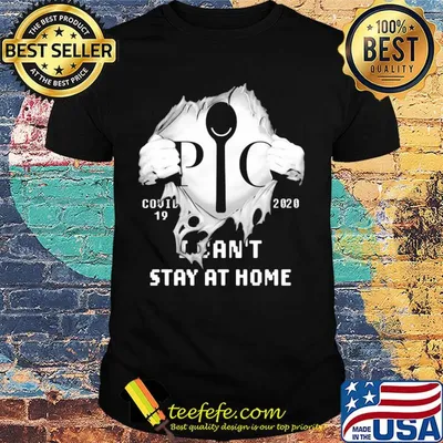 Blood insides pampered chef covid-19 2020 I can't stay at home shirt