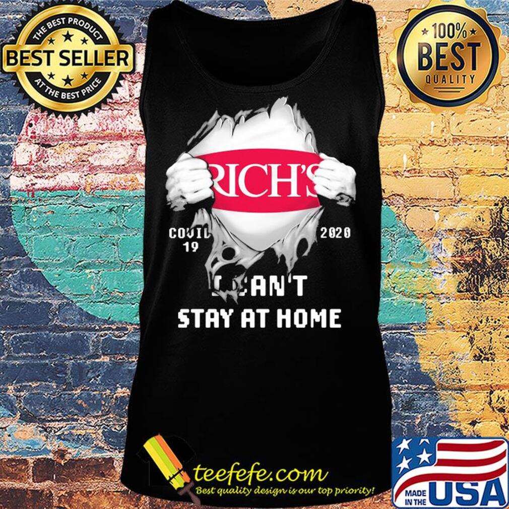 Blood insides Rich's covid-19 2020 I can't stay at home s Tank top Blood insides Rich's covid-19 2020 I can't stay at home s Tank top