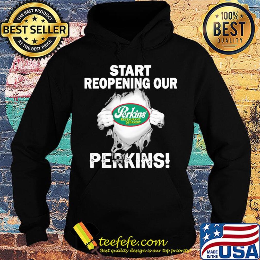 Blood insides start reopening our Perkins s Hoodie Blood insides start reopening our Perkins s Hoodie