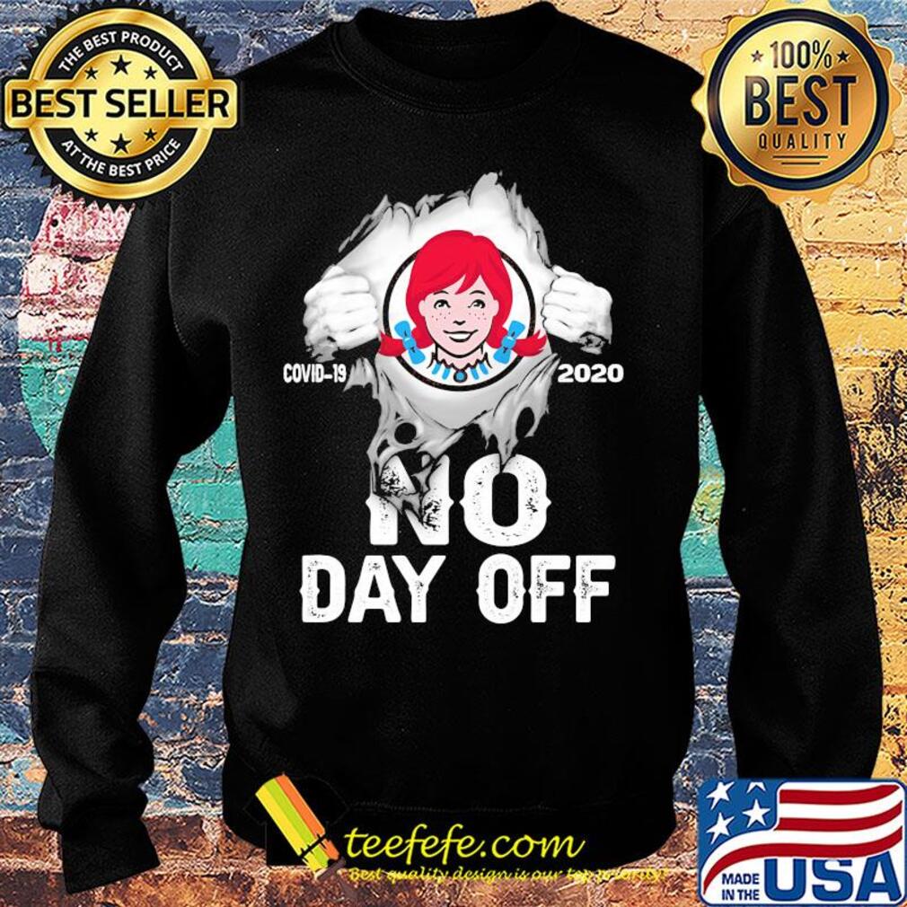 Blood insides Wendy's covid-19 2020 no day off s Sweater Blood insides Wendy's covid-19 2020 no day off s Sweater