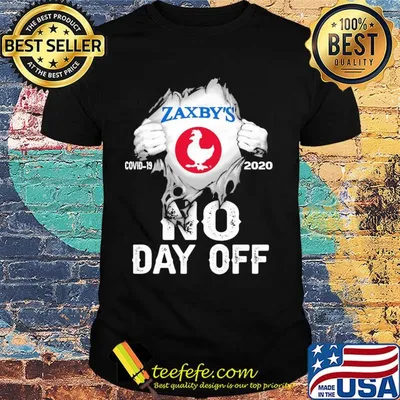 Blood insides Zaxby's covid-19 2020 no day off shirt